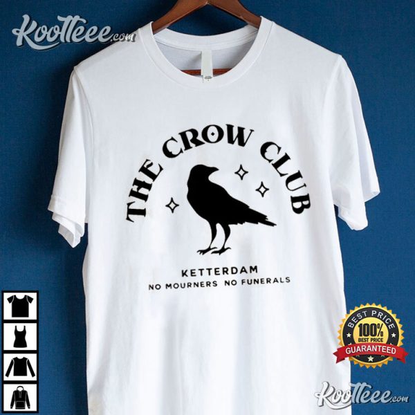 The Grishaverse Ketterdam Crow Club Six Of Crows T-Shirt