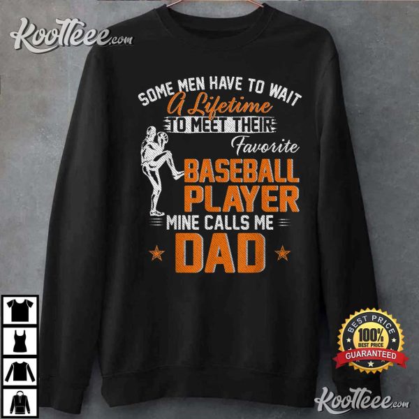 Father’s Day My Favorite Baseball Player Calls Me Dad Funny T-Shirt