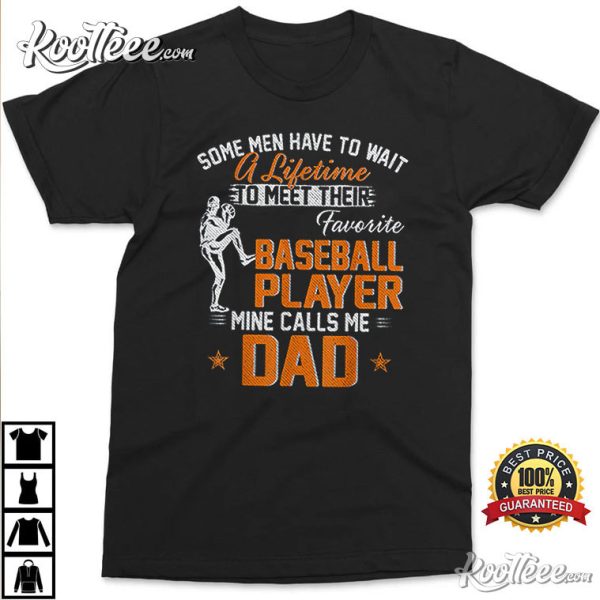 Father’s Day My Favorite Baseball Player Calls Me Dad Funny T-Shirt