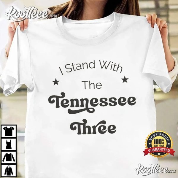 I Stand With The Tennessee Three Protect Democracy Social Justice T-Shirt