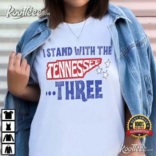 I Stand With The Tennessee Three T-Shirt