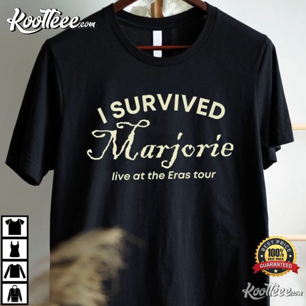 I Survived Marjorie Live At The Eras Tour Taylor Swiftie T-Shirt