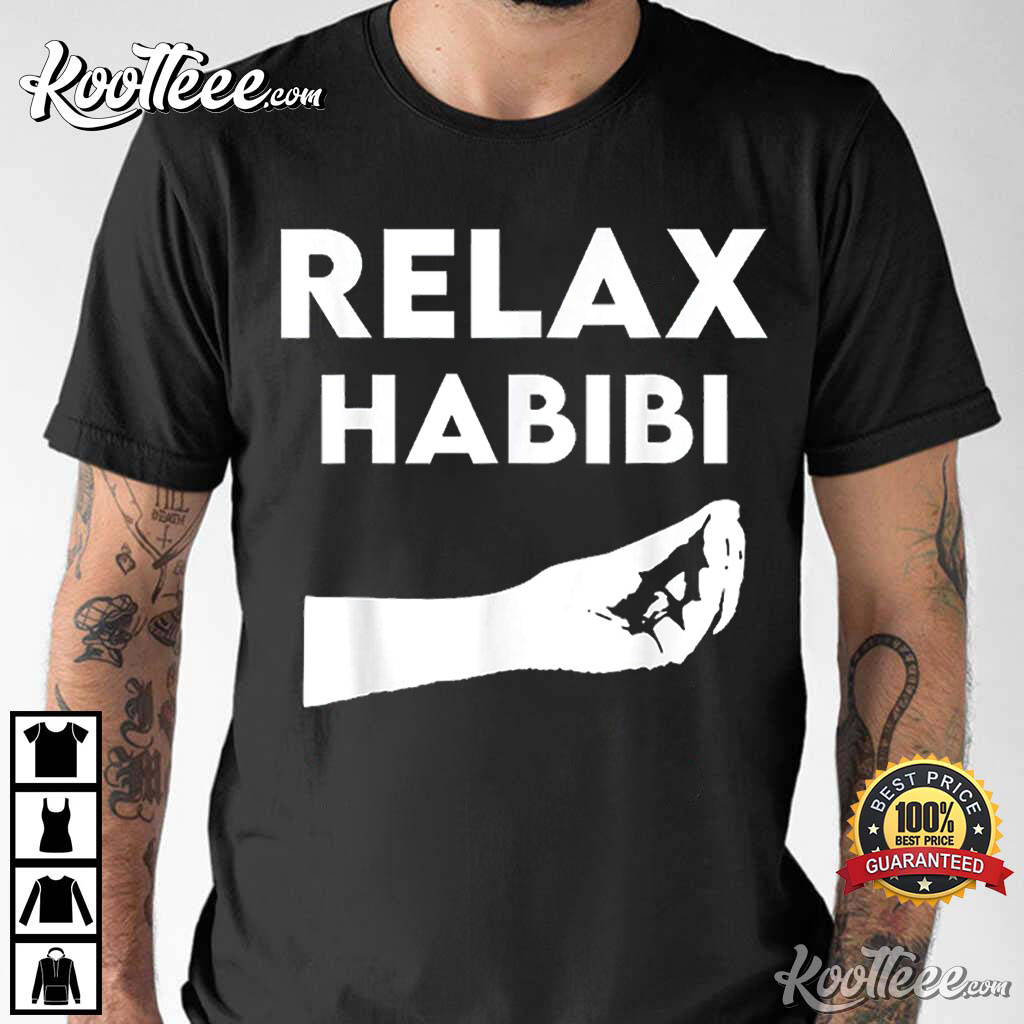 Relax Habibi I'm Legal Funny T-Shirt