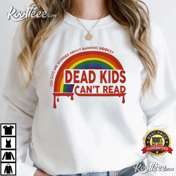 Bleeding Rainbow Dead Kids Can’t Read T-Shirt