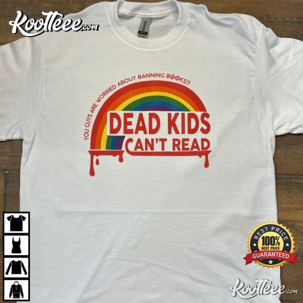 Bleeding Rainbow Dead Kids Can’t Read T-Shirt