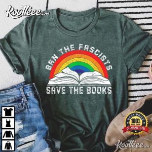 Ban The Fascists Save The Books Funny Book Lovers T Shirt 2