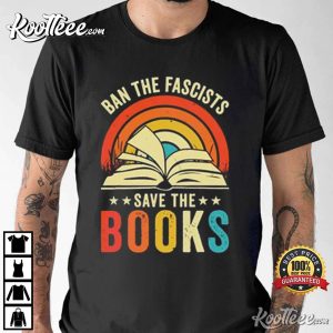 Ban The Fascists Save The Books Librarian T Shirt 3