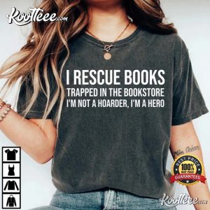 Book Lovers Gift For Bookworms Readers T Shirt 3