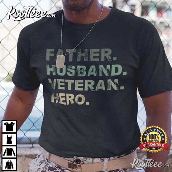 Father Husband Veteran Day Gift T-Shirt