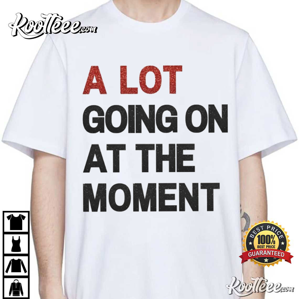 A Lot Going On At The Moment Eras Tour T-Shirt