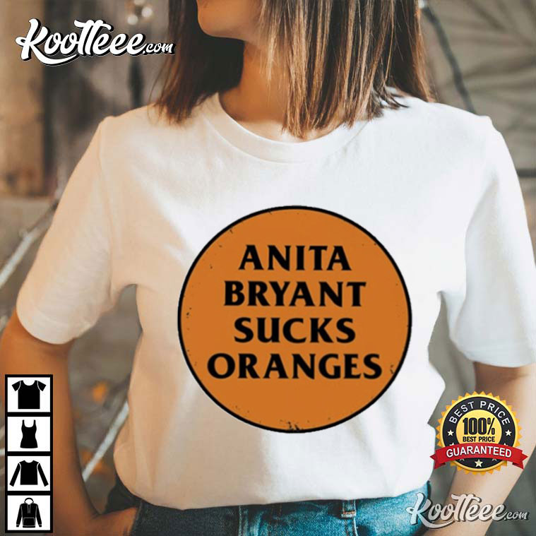 Anita Bryant Sucks Oranges Button LGBTQ 1970's T-Shirt