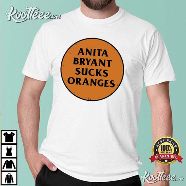 Anita Bryant Sucks Oranges Button LGBTQ 1970’s T-Shirt