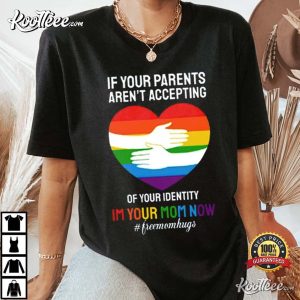 If Your Parents Arent Accepting Your Identity T Shirt 3