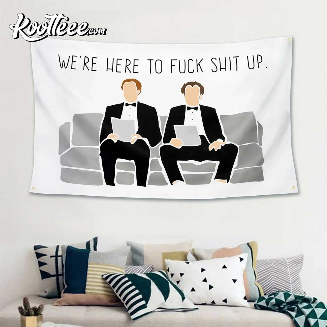 Step Brothers The Interview We're Here to Fuck Shit Up Flag