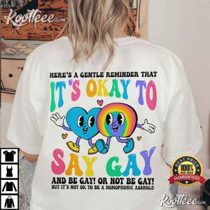 It is Ok To Say Gay Comfort Colors T Shirt 1