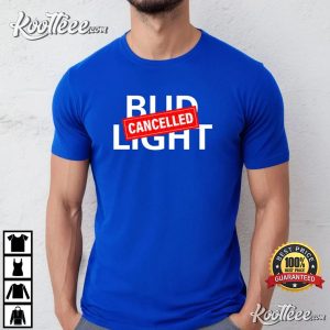 Cancel Bud Light Sayings Woke T-Shirt