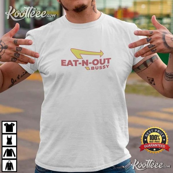 Eat N Out Pussy Parody Gay T-Shirt