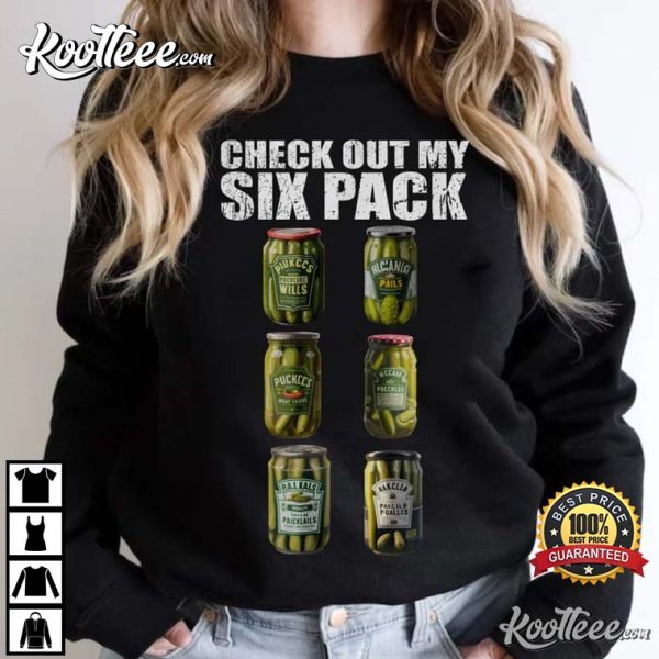 Vintage Canned Pickle Lovers Check Out My Six Pack T-Shirt