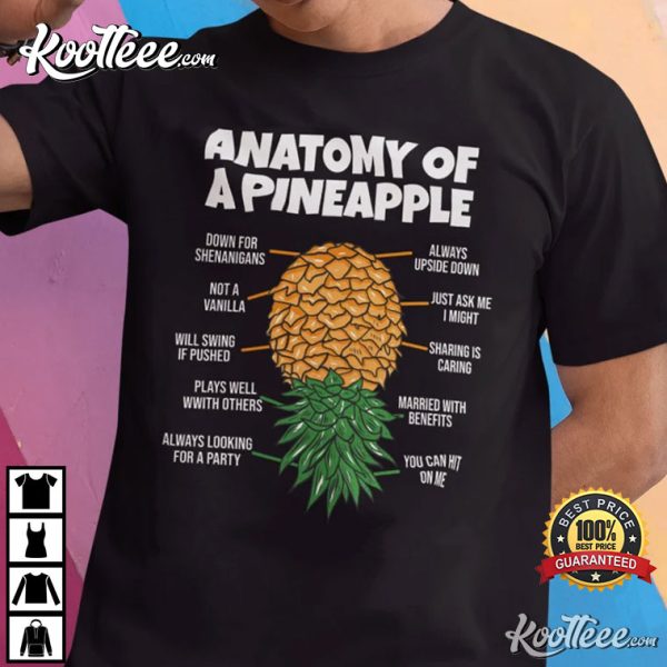 Anatomy Of A Pineapple Swinger Funny Upside Down Pineapple T-Shirt