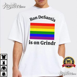 Ron DeSantis Is On Grindr T-Shirt