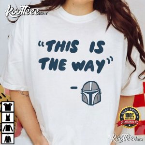 Star Wars Mandalorian This Is The Way T-Shirt
