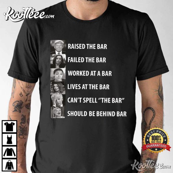Trump Raised The Bar Funny Anti Biden T-Shirt