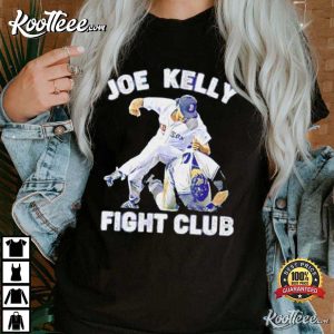 Joe Kelly Fight Club Los Angeles Dodgers T Shirt 2