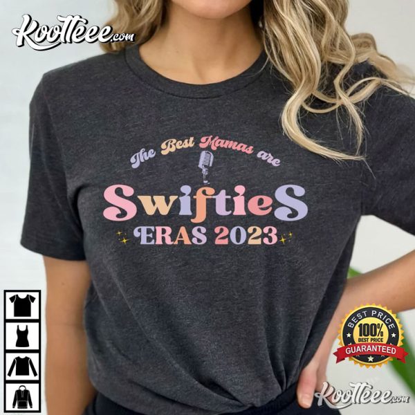 The Best Mamas Are Swiftie Mother’s Day Gift T-Shirt