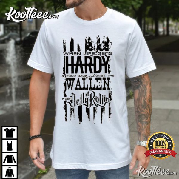 Hardy Morgan Wallen Jelly Rollin T-Shirt