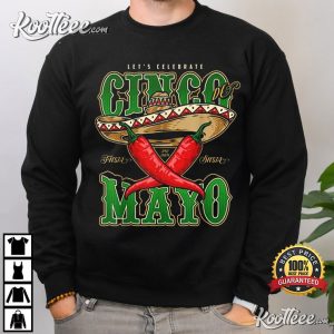 Cinco De Mayo Lets Celebrate With Hot Chilli T Shirt 4