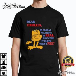 Dear Liberals Garfield Peter Griffin Meme Funny Meme T Shirt 1