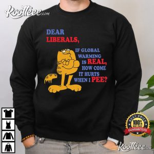 Dear Liberals Garfield Peter Griffin Meme Funny Meme T Shirt 4