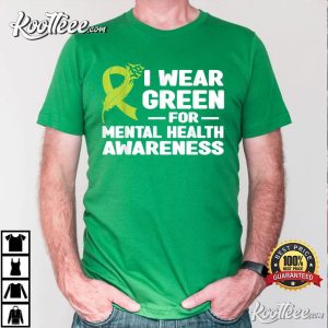 I Wear Green For Mental Health Awareness Month 2023 T Shirt 2