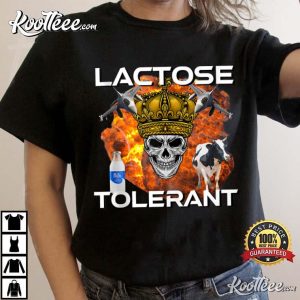 Lactose Tolerant Funny Trendy Meme T Shirt 3
