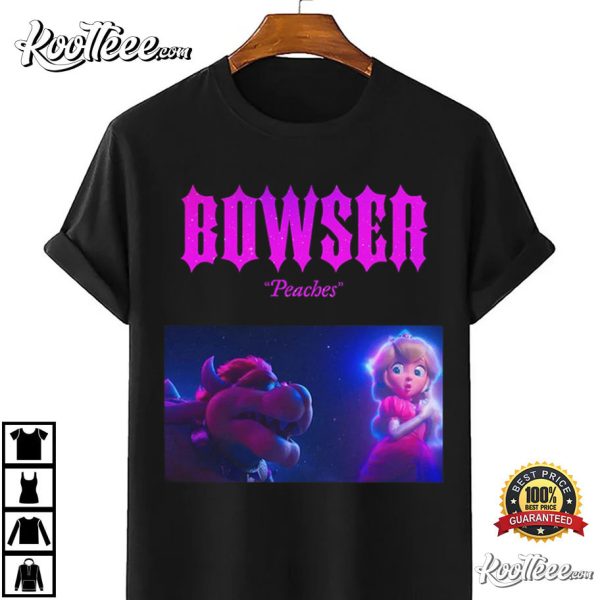Bowser Peaches Song Super Mario T-Shirt