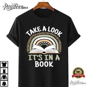Take A Look It's In A Book Funny Rainbow Reading Book Lover T Shirt 3