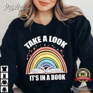 Take A Look Its In A Book Reading Book Lover T Shirt 1