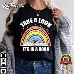 Take A Look Its In A Book Reading Book Lover T Shirt 2