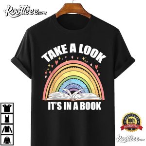 Take A Look Its In A Book Reading Book Lover T Shirt 3