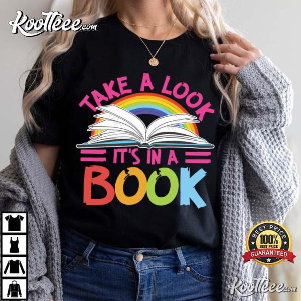 Take A Look It’s In A Book Funny Reading Book Lover T-Shirt