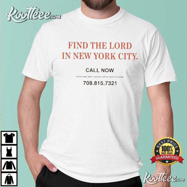 Find The Lord In New York City T-Shirt