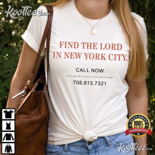 Find The Lord In New York City T-Shirt