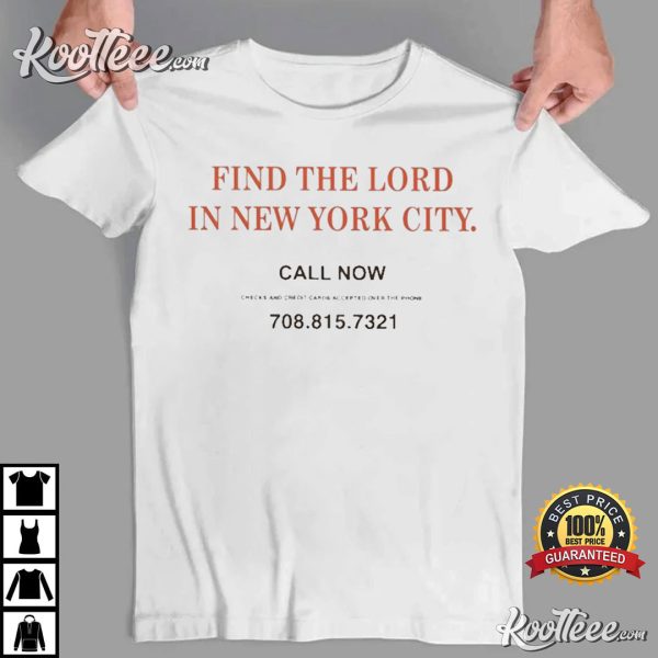 Find The Lord In New York City T-Shirt