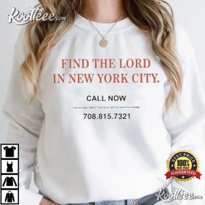 Find The Lord In New York City T Shirt