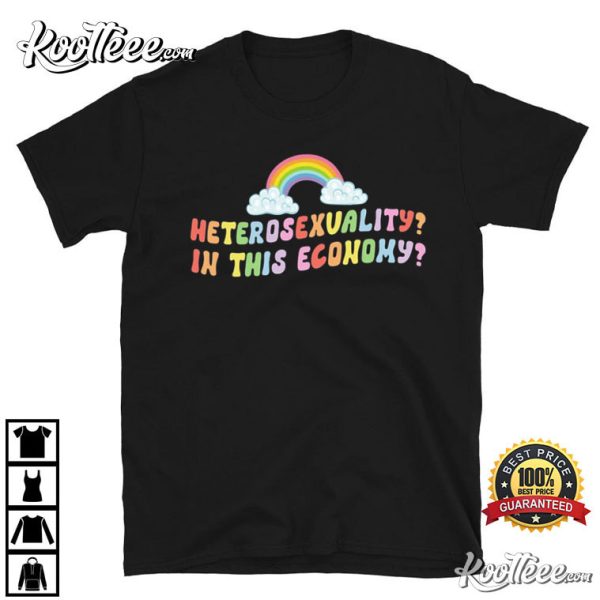 Heterosexuality In This Economy Retro Pride Rainbow LGBTQ T-Shirt