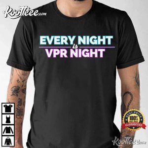 Every Night is VPR Night Katie Maloney T Shirt 2