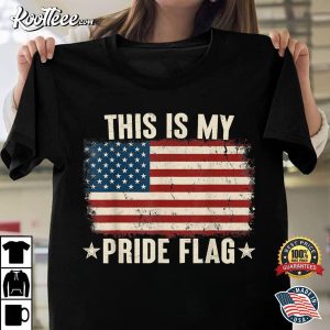 This Is My Pride Flag USA American 4th of July Patriotic T Shirt 1