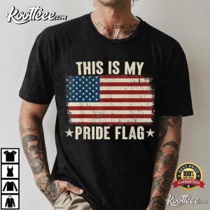 This Is My Pride Flag USA American 4th of July Patriotic T Shirt 3