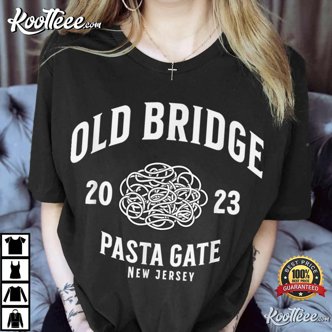 Old Bridge New Jersey Pasta Gate 2023 T-Shirt