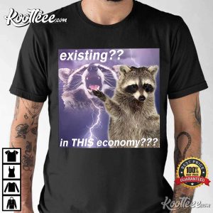 Opossum Existing In This Economy Opossums Meme T Shirt 1